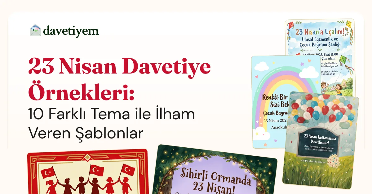 23 Nisan Ulusal Egemenlik ve Çocuk Bayramı için renkli davetiye örnekleri kolajı.